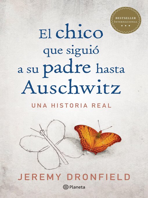 Title details for El chico que siguió a su padre hasta Auschwitz (Edición mexicana) by Jeremy Dronfield - Available